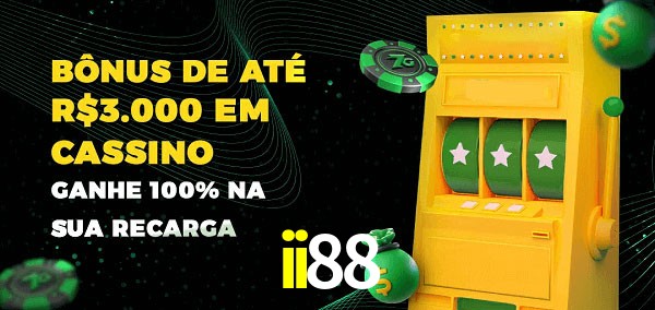 ii88 melhor bônus de depósito